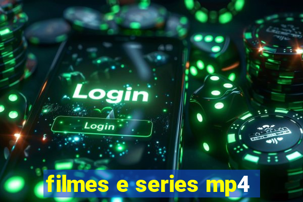 filmes e series mp4